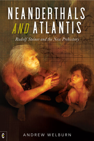 Neanderthals and Atlantis: Rudolf Steiner and the New Prehistory. Book cover illustration provided by Clairview Books.